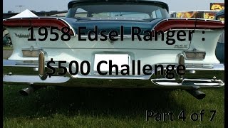 1958 Edsel Ranger 500 Challenge Part 4 of 7 [upl. by Inait]