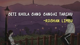 Seti khola Cover  Roshan Limbu [upl. by Haman]