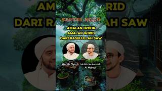 Amalan Zikir Doa Sholawat Kabul Hajat Sukses Dunia Akhirat Habib Syech Habib Muhammad amalan [upl. by Aenyl]