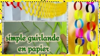 des simples guirlandes en papier pour la décoration [upl. by Terhune844]