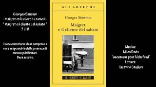 Georges Simenon  Maigret et le client du samedi  “Maigret e il cliente del sabato “ 7 di 8 [upl. by Htabazile]