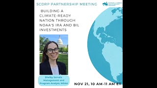 SCDRP Nov 2024 Meeting Building a ClimateReady Nation Through NOAAs IRA amp BIL Investments [upl. by Erhard423]