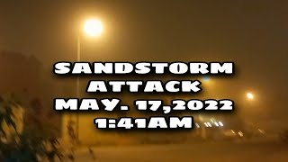 SANDSTORM HITS IN RIYADH SAUDI ARABIA  MAY 17 2022  141AM [upl. by Harms124]