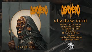 Dead Head  Shadow Soul Full Album Stream [upl. by Adiasteb809]