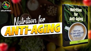 Nutrition for Antiaging and Longevity  Book  enutritionme [upl. by Gimble]