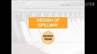 Design of Spillways [upl. by Putnem542]