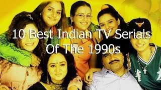 Top 10 Best Indian TV Serials Of The 1990s [upl. by Ottie]