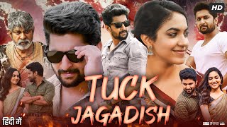 Tuck Jagadish Full Movie In Hindi Dubbed  Nani  Ritu Varma  Aishwarya Rajesh  Review amp Facts [upl. by Enalda]