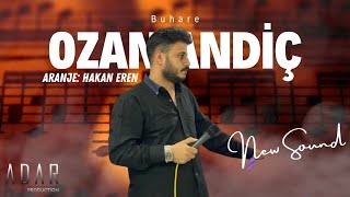 Ozan Andiç Buhare Were Yare 2024 amp Aranje Hakan Eren [upl. by Annaiviv]