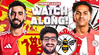 MANCHESTER UNITED VS BRENTFORD LIVE STREAM WATCHALONG PREMIER LEAGUE LIVE STREAM WATCHALONG [upl. by Wilfrid]