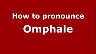 How to Pronounce Omphale  PronounceNamescom [upl. by Arakawa557]