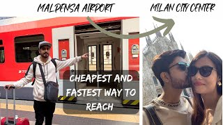 MILAN MALPENSA AIRPORT TO MILAN CENTRALE STATION  BEST AND FASTEST WAY TO REACH [upl. by Alisun]