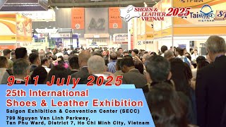 Shoes and Leather Vietnam 2025  911 July 2025  Saigon Exhibition amp Convention Center [upl. by Aniweta]