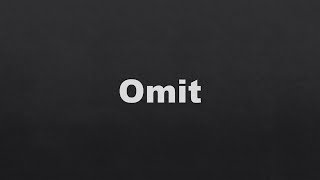 Omit  Meaning and synonyms of word omit with picture amp examples [upl. by Kinnard991]