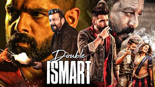 Double Ismart 2024 New Released South Indian Hindi Action Movie Ram Pothineni Sanjay Dutt Kavya [upl. by Melina]