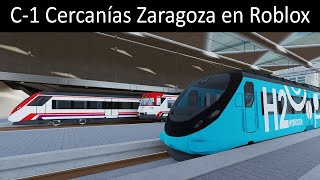 C1 Renfe Cercanías Zaragoza Trenes españoles en Roblox [upl. by Keyek]