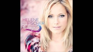 Helene Fischer Ein Kleines Glück [upl. by Ronnoc]