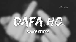 DAFA HO  slowed and reverb [upl. by Meneau]