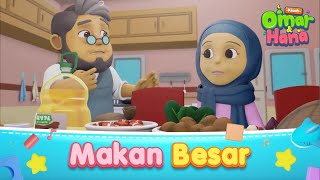 Makan Besar  Omar amp Hana Kisah KanakKanak Islam [upl. by Yenaj41]