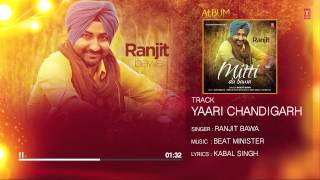 Ranjit Bawa Yaari Chandigarh Waliye Full Audio Mittti Da Bawa  Beat Minister [upl. by Pettiford]