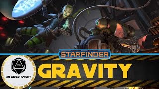 Starfinder Basics Gravity  How does gravity work in Starfinder [upl. by Anisah]