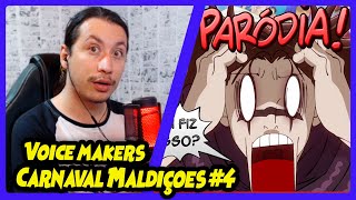 MEMÓRIAS CRINGE DO CARNAVAL  O CARNAVAL DAS MALDIÇÕES 4  Voice Makers  REACT DO MORENO [upl. by Dranyar]