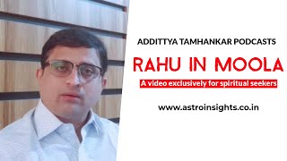 What will the result of Rahu in Moola Nakshatra  Rahu In Mula Nakshatra [upl. by Primavera]