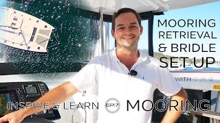 HOW TO MOOR  Mooring Retrieval and Bridle Setup on a Catamaran [upl. by Elbring]