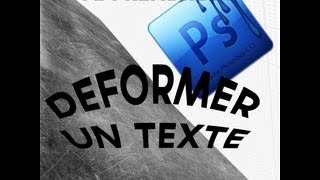 TUTO Apprendre a deformer un texte a laide de photoshop cs456 [upl. by Kern]