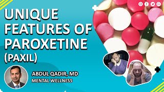 Unique features of Paroxetine Paxil [upl. by Haden233]