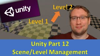 Unity Part 12 SceneLevelStage Management [upl. by Hephzipa]