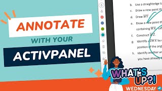 How To Annotate Over Anything With Your ActivPanel  Whats Up Wednesday [upl. by Jilli]