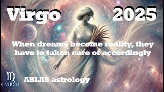 Horoscope Virgo 2025 When dreams become reality they have to be taken care of accordingly [upl. by Jilleen750]