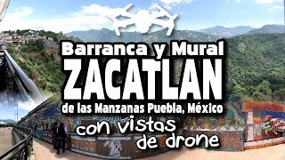 Zacatlán de las Manzanas  Barranca y Mural [upl. by Umont]