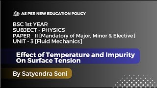 11 Effect of Temperature amp Impurity on Surface Tension  BSc 1 Year Physics  P2  U3  FlMe  NEP [upl. by Idnym]