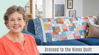 How to Make a Dressed to the Nines Quilt  Free Quilting Tutorial [upl. by Ileana]