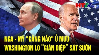 Điểm tin quốc tế hay 2311 Nga  Mỹ quotcăng nãoquot ủ mưu Washington lo “gián điệp” sát sườn [upl. by Awra928]