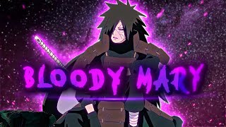 Bloody Mary remix  Madara Uchiha AMVEdit [upl. by Ehr433]