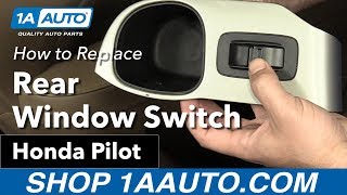 How to Install Rear Window Switch 0308 Honda Pilot [upl. by Ricker]