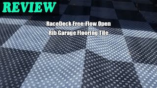 RaceDeck FreeFlow Open Rib Garage Flooring Tile  Review 2023 [upl. by Ahseem756]