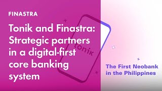 Tonik and Finastra Strategic partners in a digitalfirst core banking system with Fusion Essence [upl. by Kanal531]