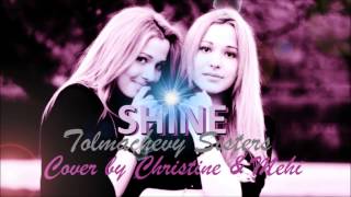 Tolmachevy Sisters  Shine ESC 2014 Russia COVER by Christine amp Mehi [upl. by Nytsud]