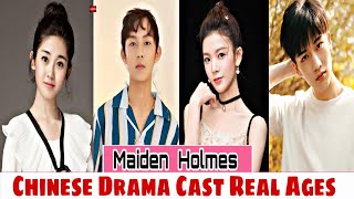 Maiden Holmes 2020 Cast Real Name amp Ages  Sabrina Chen Zhang LingHe Zhang Jia Ding Wang Yi Zhe [upl. by Oettam]