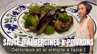 Un savoureux sauté daubergines et poivrons avec sauce dhuitres [upl. by Idnym961]