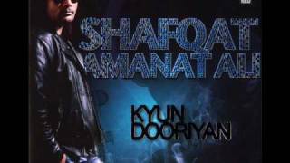 Shafqat Amanat Ali  Paharhi Kaaga Ja  Kyun Dooriyan  High Quality [upl. by Nanfa]