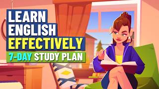 BEST WAY to Learn English Effectively 7Day Study Plan for Beginners  Daily English Conversation [upl. by Reese]