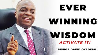 BISHOP DAVID OYEDEPO  WISDOM That Will Change Your Life FOREVER [upl. by Jobie]