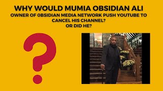 The Obsidian Media Network Cancelled on You Tube [upl. by Grof]