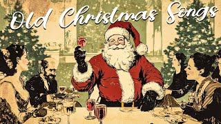 Old Christmas Songs Playlist The Very Best Christmas Oldies Music [upl. by Kraft]