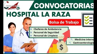 Convocatorias Hospital la Raza 20222023  Informacion a DETALLE  REQUISITOS [upl. by Elberta560]